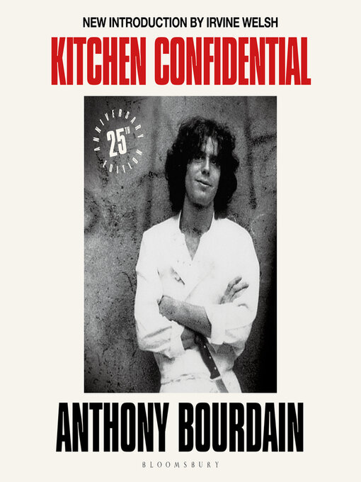 Title details for Kitchen Confidential by Anthony Bourdain - Available